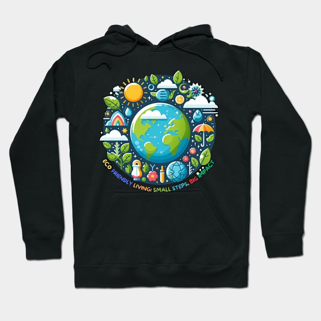 Eco-Friendly Living: Small Steps, Big Impact. Hoodie by HALLSHOP